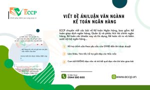 Viết Đề Án/Luận Văn Thạc Sĩ Ngành Kế Toán Ngân Hàng Uy Tín - Chuyên Nghiệp tại ECCP