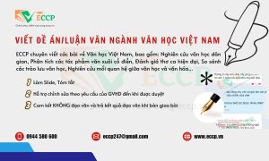 Viết Đề Án/Luận Văn Thạc Sĩ Ngành Văn Học Việt Nam – Chuyên Nghiệp và Uy Tín Tại ECCP