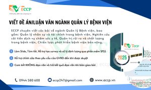 Viết Đề Án/Luận Văn Thạc Sĩ Ngành Quản Lý Bệnh Viện – Dịch Vụ Chuyên Nghiệp Tại ECCP